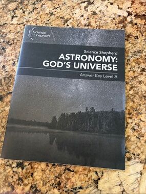 Science Shepherd Astronomy: God's Universe Answer Key - Black & Gray
